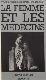 La femme et les médecins : analyse historique