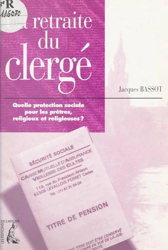 La retraite du clergé - Jacques Bassot - FeniXX réédition numérique