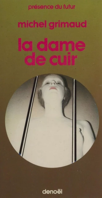 La dame de cuir - Michel Grimaud - Denoël (réédition numérique FeniXX)