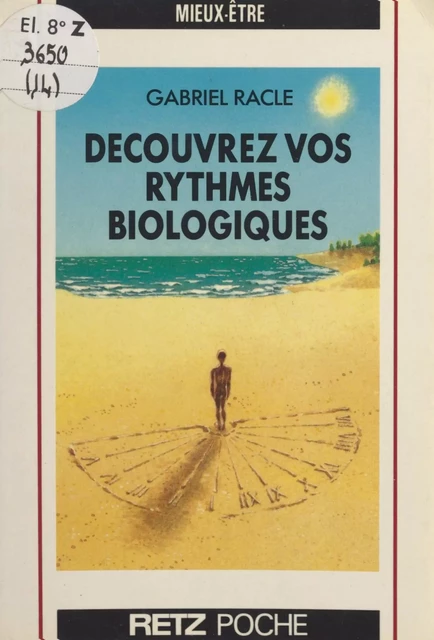 Découvrez vos rythmes biologiques - Gabriel Racle - (Retz) réédition numérique FeniXX