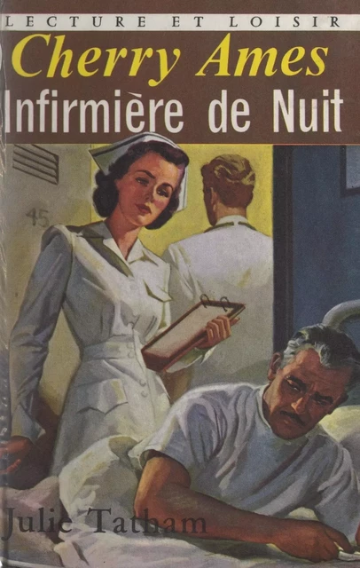 Cherry Ames, infirmière de nuit - Julie Tatham - FeniXX réédition numérique