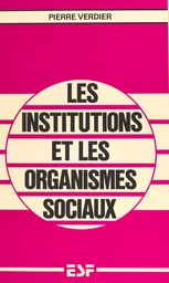 Les institutions et les organismes sociaux