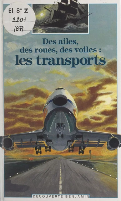 Des ailes, des roues, des voiles : les transports - Brigitte Coppin - (Gallimard Jeunesse) réédition numérique FeniXX