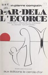 Par-delà l'écorce