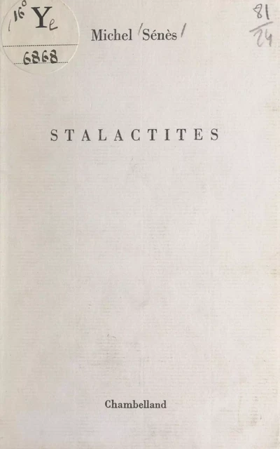 Stalactites - Michel Sénès - FeniXX réédition numérique