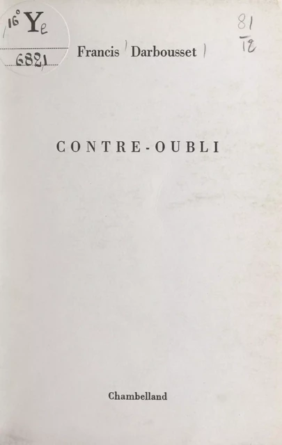 Contre-oubli - Francis Darbousset - FeniXX réédition numérique