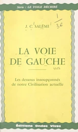 La voie de gauche