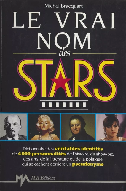 Le vrai nom des stars - Michel Bracquart - Plon (réédition numérique FeniXX)