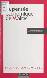 La pensée économique de Walras