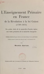 L'enseignement primaire en France, de la Révolution à la loi Guizot, 1789-1833