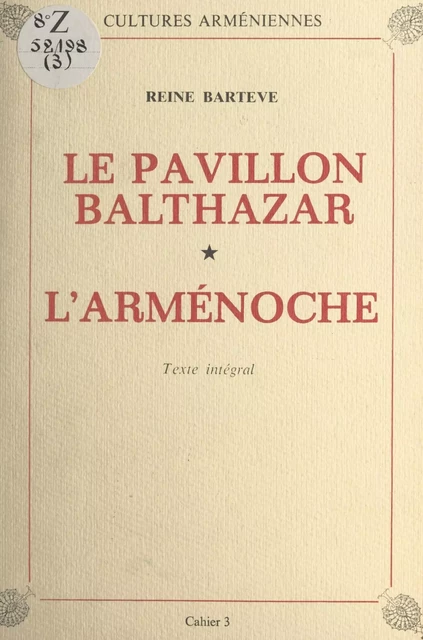 Le pavillon Balthazar - Reine Bartève - FeniXX réédition numérique