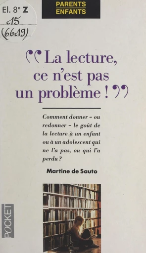 La lecture, ce n'est pas un problème ! - Martine de Sauto - FeniXX réédition numérique