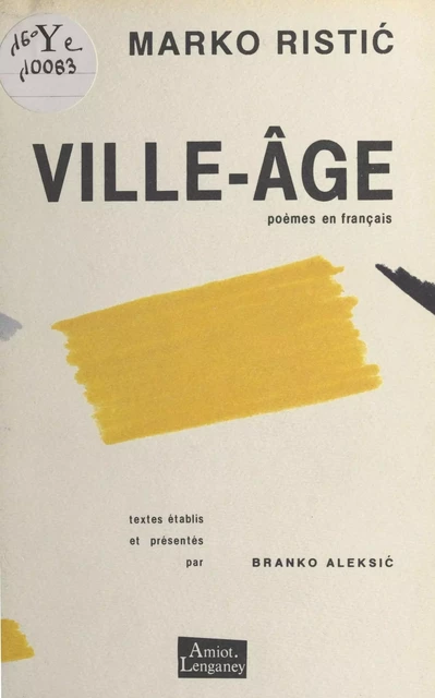 Ville-âge : Poèmes en français - Marko Ristic, Branko Aleksic - FeniXX réédition numérique