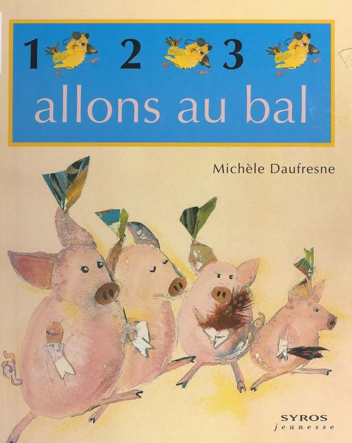 1, 2, 3, allons au bal - Michèle Daufresne - (Syros) réédition numérique FeniXX