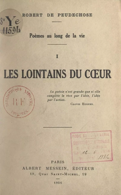 Poèmes au long de la vie (1). Les lointains du cœur - Robert de Peudechose - FeniXX réédition numérique