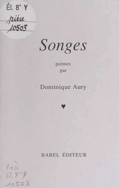 Songes : poèmes - Dominique Aury - FeniXX réédition numérique