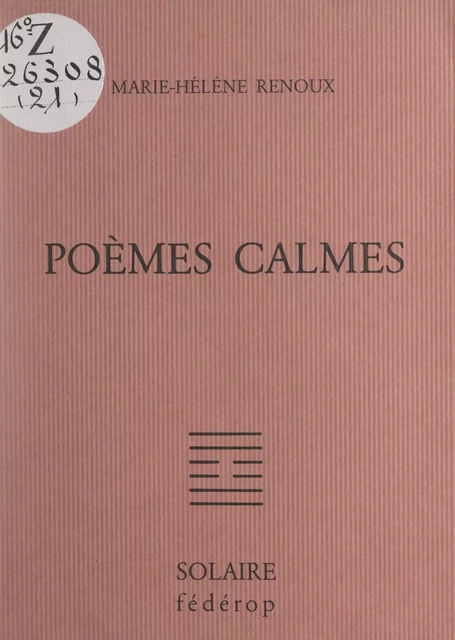 Poèmes calmes - Marie-Hélène Renoux - FeniXX réédition numérique