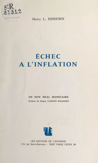 Échec à l'inflation : un new deal monétaire - Henry Einhorn - FeniXX réédition numérique