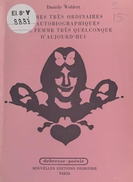 Poèmes très ordinaires et autobiographiques d'une femme très quelconque d'aujourd'hui