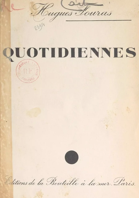 Quotidiennes - Hugues Fouras - FeniXX réédition numérique