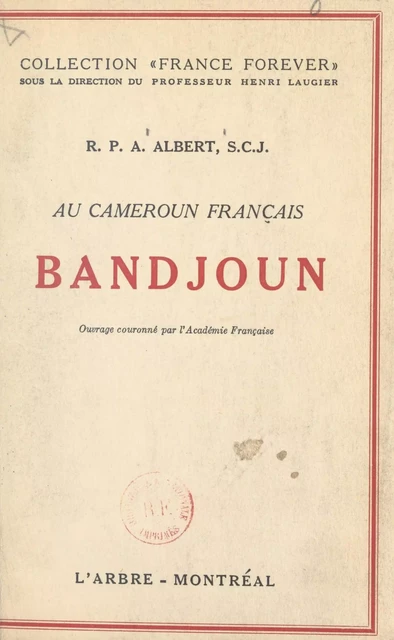 Bandjoun, au Cameroun français - André Albert - FeniXX réédition numérique