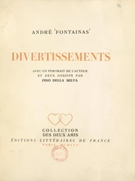 Divertissements : petits poèmes sibyllins, hommage, dizains, sonnets