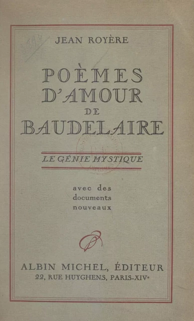 Poèmes d'amour de Baudelaire - Jean Royère - (Albin Michel) réédition numérique FeniXX