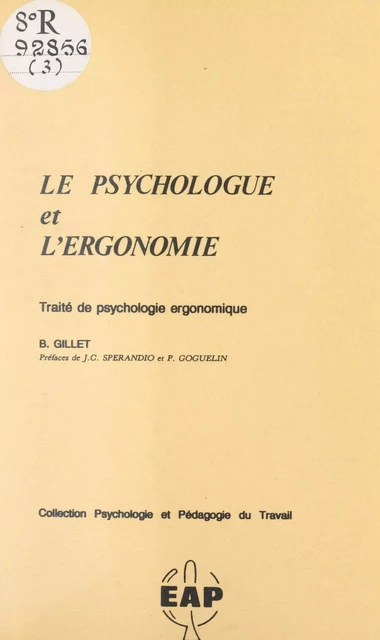 Le psychologue et l'ergonomie - Bernard Gillet - FeniXX réédition numérique