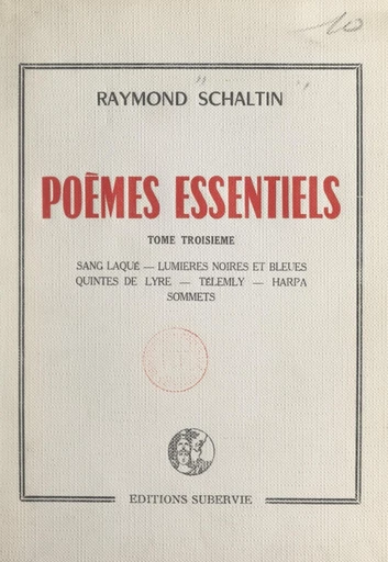 Poèmes essentiels (3) - Raymond Schaltin - FeniXX réédition numérique