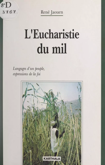 L'Eucharistie du mil - René Jaouen - FeniXX réédition numérique