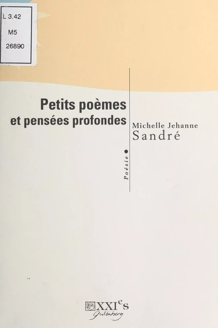 Petits poèmes et pensées profondes - Jehanne Sandré - FeniXX réédition numérique