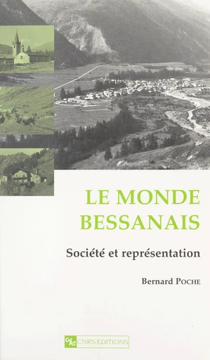 Le monde bessanais - Bernard Poche - FeniXX réédition numérique