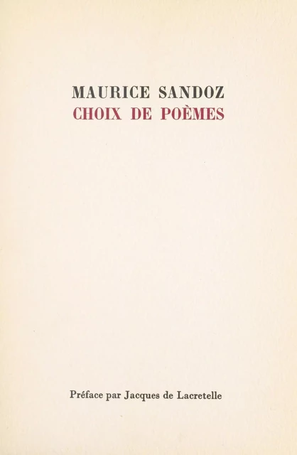 Choix de poèmes - Maurice Sandoz - (Seghers) réédition numérique FeniXX