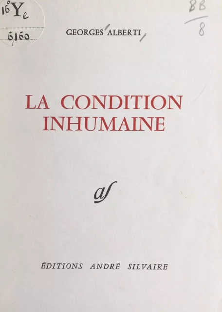 La condition inhumaine - Georges Alberti - FeniXX réédition numérique