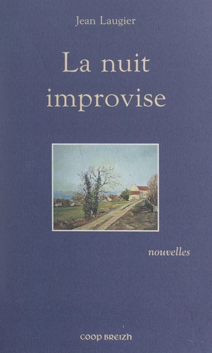 La nuit improvise - Jean Laugier - FeniXX réédition numérique