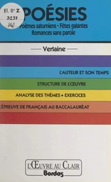 Poésies, Verlaine : poèmes saturniens, fêtes galantes, romances sans parole