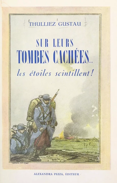 Sur leurs tombes cachées... les étoiles scintillent ! - Auguste Thulliez (Gustau) - FeniXX réédition numérique