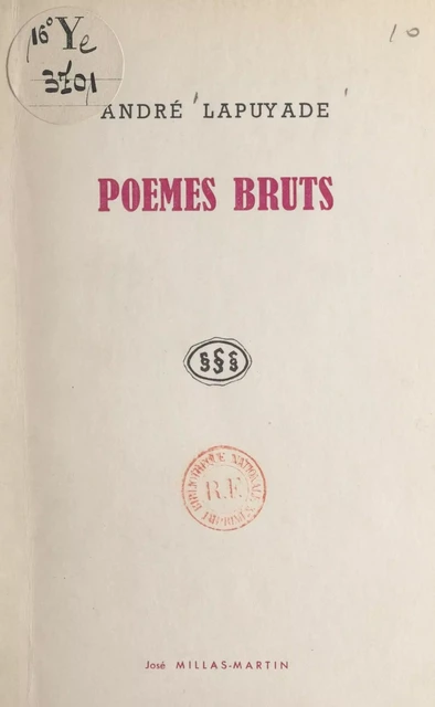 Poèmes bruts - André Lapuyade - FeniXX réédition numérique