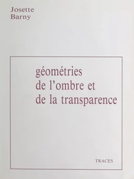 Géométries de l'ombre et de la transparence