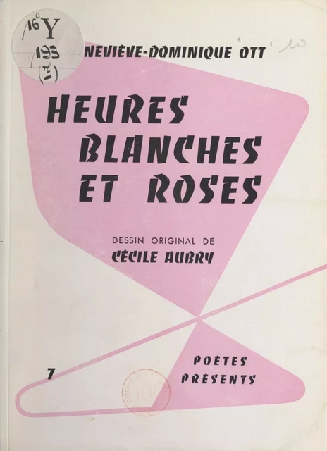 Heures blanches et roses - Geneviève-Dominique Ott - FeniXX réédition numérique