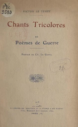 Chants tricolores et poèmes de guerre