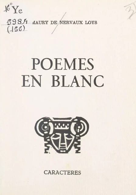 Poèmes en blanc - Amaury de Nervaux Loys - Caractères (réédition numérique FeniXX)