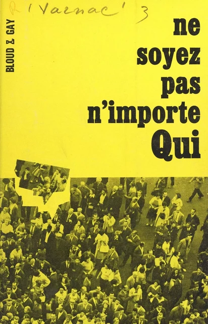 Ne soyez pas n'importe qui - Franck Jeudi, Hugues Varnac, André Vernal - FeniXX réédition numérique