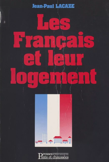 Les Français et leur logement - Jean-Paul Lacaze - FeniXX réédition numérique