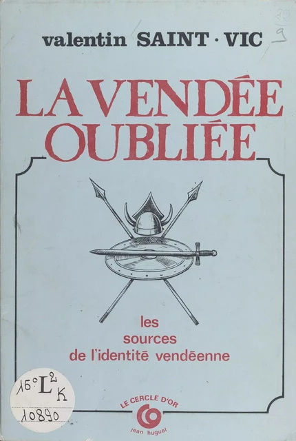 La Vendée oubliée - Valentin Saint-Vic - FeniXX réédition numérique