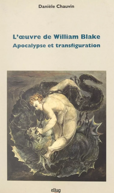 L'œuvre de William Blake - Danièle Chauvin - FeniXX réédition numérique