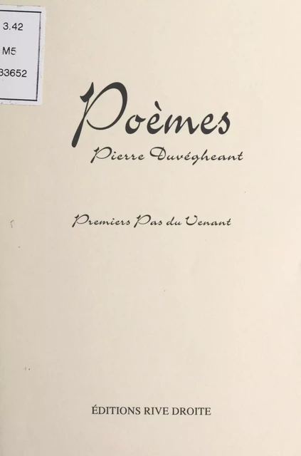 Poèmes : premiers pas du venant - Pierre Duvégheant - FeniXX réédition numérique