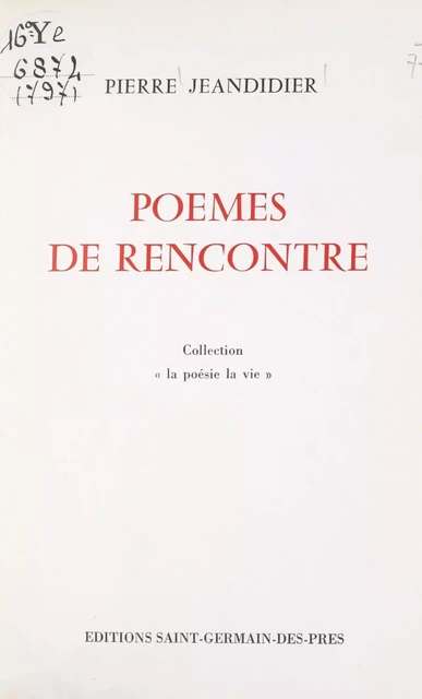 Poèmes de rencontre - Pierre Jeandidier - FeniXX réédition numérique