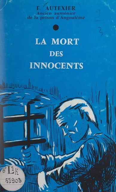 Angoulême, nuit de libération, 31 août-1er septembre 1944 - Eugène Autexier - FeniXX réédition numérique