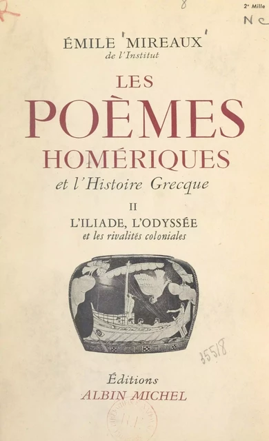 Les poèmes homériques et l'histoire grecque (2) - Émile Mireaux - Albin Michel (réédition numérique FeniXX)